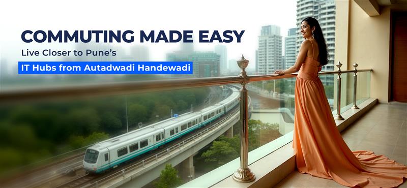 why autadwadi handewadi is pune’s top choice for homebuyers near it hubs