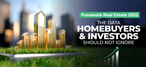 Punawale Real Estate 2025: The Data Homebuyers & Investors Should Not Ignore
