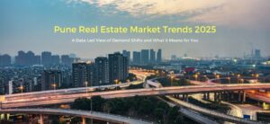 Pune Real Estate Market Trends 2025
