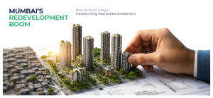 Why Mumbai Slum Redevelopment Projects Are Attracting Property Investors