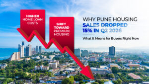 Why Pune Housing Sales Dropped 15% in Q2 2026 — What It Means for Buyers Right Now